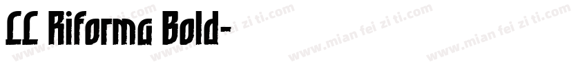 LL Riforma Bold字体转换